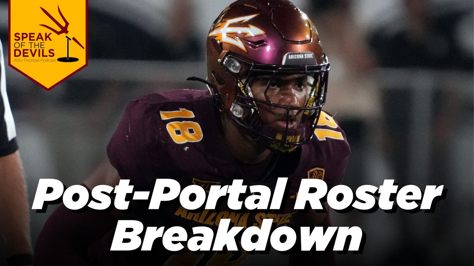 Speak of the Devils Podcast: Post-portal(ish) ASU roster breakdown