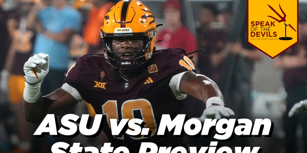 Speak of the Devils Podcast: ASU vs. Morgan State preview