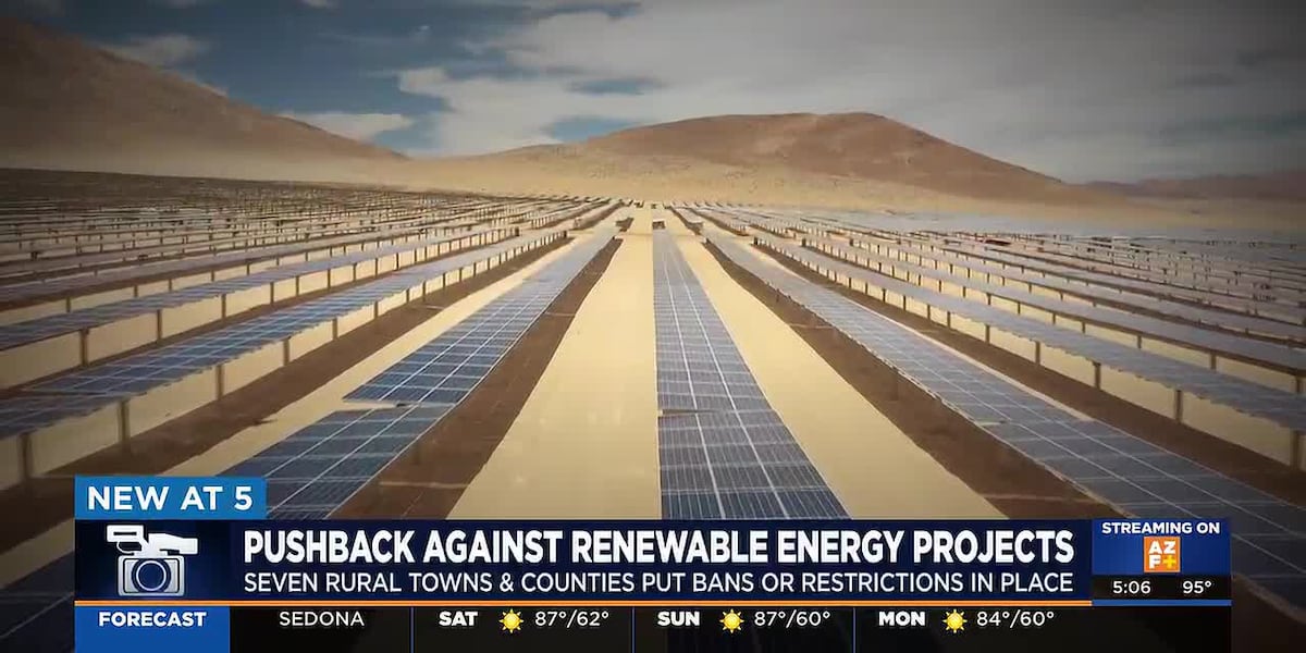Pushback against Arizona renewable energy projects